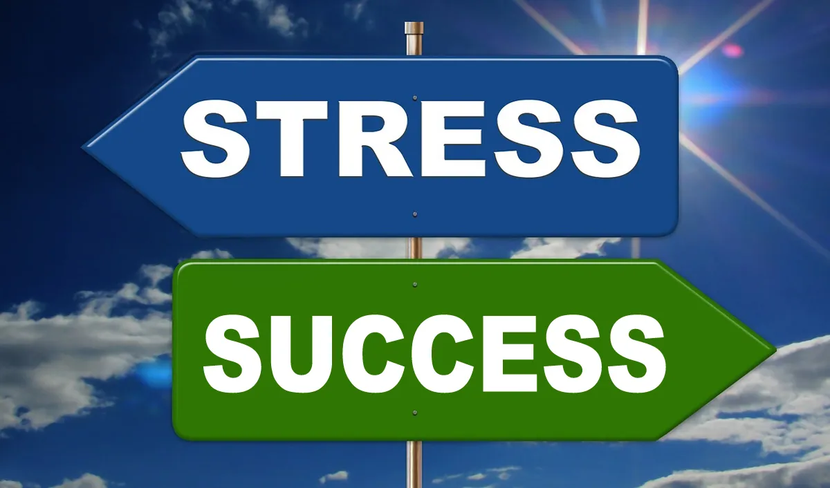 Stress and Success
