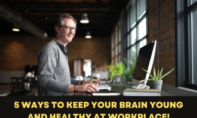 Keep Brain Young at Workplace