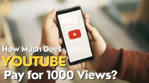 How Much YouTube Pay for 1000 Views in the UK?